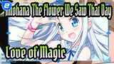 [Anohana: The Flower We Saw That Day] Love of Magic_2