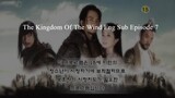 The Kingdom Of The Wind Eng Sub Episode 7
