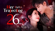EP26/31 Her Trajecting (2025)