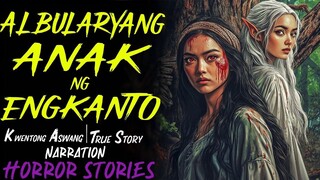 ALBULARYANG ANAK NG ENGKANTO | Kwentong Aswang | True Story | 12/14/2024 🎬