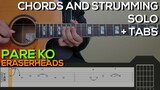 Eraserheads - Pare Ko Guitar Tutorial [SOLO, CHORDS AND STRUMMING + TABS]