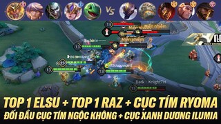 TOP 1 ELSU + TOP 1 RAZ + CỤC TÍM RYOMA ĐỐI ĐẦU CỤC TÍM NGỘ KHÔNG + CỤC TÍM ILUMIA CỰC HẤP DẪN