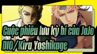 [Cuộc phiêu lưu kỳ bí của JoJo/Bản phối hiệu đính] DIO x Kira Yoshikage