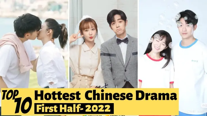 [Top 10] Highest Rated Chinese Drama 2022 So Far | First Half CDrama 2022