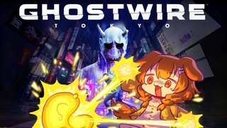 #2【Ghostwire: Tokyo】渋谷はまかしな！！！【ゴーストワイヤー トーキョー】