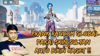 PRANK RANDOM GLOBAL PAKAI SKIN SULTAN TERBARU DAN MOBIL KOENIGSEGG , AUTO BIKIN KAGET - PUBG MOBILE