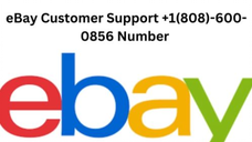 eBay Customer Support +1(808)-600-0856 Number