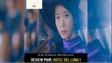 Tóm tắt phim: Hotel Del Luna p4 #reviewphimhay