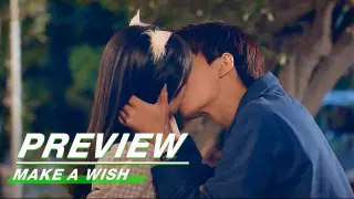 Preview: You Mean A Lot To Me! | Make A Wish EP18 | 喵，请许愿 | iQiyi