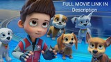 PAW-Patrol-The-Mighty-2023 Full Movie IN Description