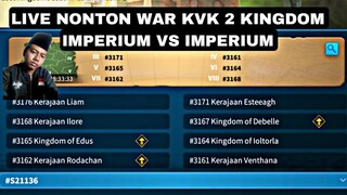 live ghibah dan nonton war kvk 2 kingdom imperium