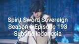 Spirit Sword Sovereign Season 4 Episode 193 Subtitle Indonesia