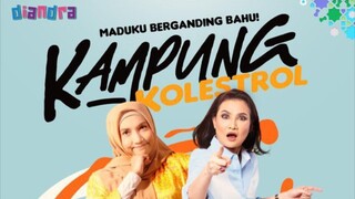 Kampung Kolestrol  ep 13