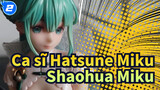 Ca sĩ Hatsune Miku|【Đập hộp】Shaohua Miku-Thứ bị đánh mất mg_2