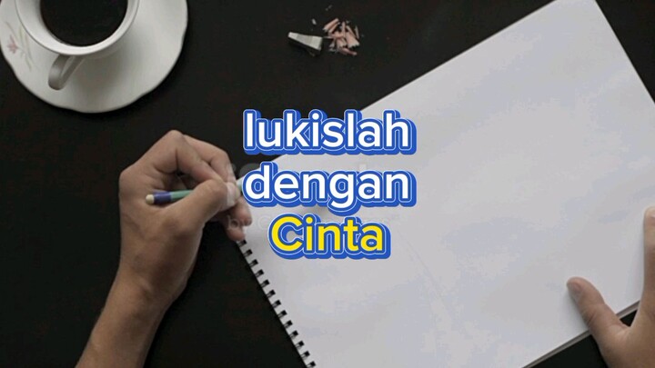 "Kertas hidupmu akan menjadi karya seni terbesarmu; lukislah dengan cinta, kebahagiaan, dan mimpi."