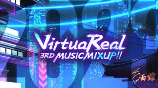 3rd VirtuaReal Music MIX UP!!