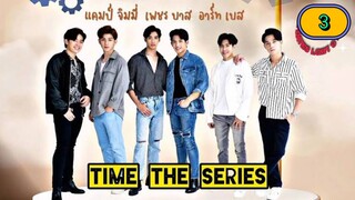 🇹🇭 TIME | EPISODE 3