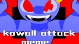 kawall attack meme（Rainbow friends/blue）
