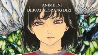 Tahukah Kalian Kalau Anime Indah Ini Dibuat Satu Orang Saja