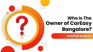 Who Is the Owner of CarEasy Bangalore?