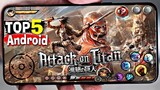 Top 5 Attack On Titan Games For Android 2022