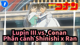 [Chương trình TV số đặc biệt] Liên kết Lupin III x Conan - ShinRan_1