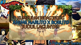 KUMPULAN JEDAG JEDUG ANIME NARUTO X BORUTO || JUDUL LAGU || MOMEN TER EPIC!! - Party 7