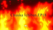 Chuuka Ichiban.EP18