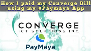 How I paid my Converge Bill using Paymaya (Tagalog) 2020