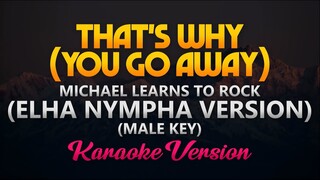 Elha Nympha - That's Why (You Go Away) by MLTR (Full Version Karaoke)(MALE KEY)