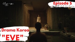 Lee Ra El dan Kang Yoon Kyum Mulai Bermesraan Drama Korea EVE Episode 5 Sub Indo