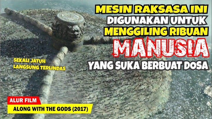 PERJALANAN PANJANG MELEWATI TUJUH DUNIA KEMATIAN | Alur Cerita Film ALONG WITH THE GODS (2017)