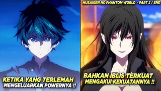 Ketika Yang Dianggap Lemah Mengeluarkan Kekuatan Overpowernya ‼️ - Alur Cerita Anime Musaigen #2