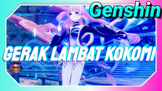 Gerak lambat Kokomi