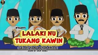 NYANYI LALAKI NU TUKANG KAWIN ( NYANYI LELAKI YANG DOYAN NIKAH )