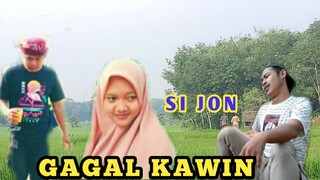 SI JON GAGAL KAWIN| COMEDI FILM SUNDA PENDEK