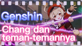 Chang dan teman-temannya