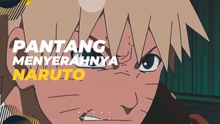[EPIC AMV] - PANTANG MENYERAHNYA NARUTO