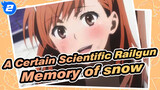 [A Certain Scientific Railgun|BD|1080P|AMV]Memory of snow_2