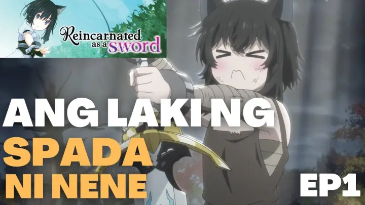Si Nene May SPADA! | Reincarnated as a Sword Tagalog Reaction Ep1