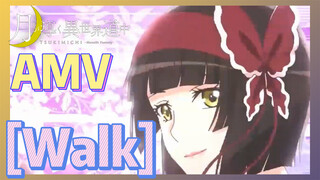 [Walk] AMV