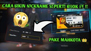 CARA MEMBUAT NICKNAME FF PAKE MAHKOTA 亗 SEPERTI PRO PEPENGSHOT || RUOK FF, BNL, RENDY R, MAS ADEN👽🎯