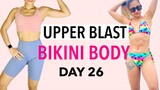 BIKINI BODY IN 30 DAYS DAY 26 | UPPER BODY BLAST | TONED ARMS WORKOUT AT HOME WITH DUMBBELLS