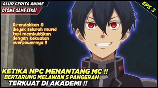 KETIKA NPC DIREMEHKAN DAN DIEJEK SATU AKADEMI LANGSUNG MEMBUKTIKAN DIRINYA - Alur Cerita Anime