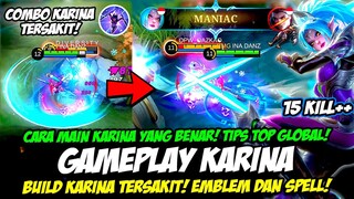 TUTORIAL KARINA TERBARU❗ CARA MAIN KARINA + COMBO❗ BUILD KARINA TERSAKIT❗ GAMEPLAY KARINA TOP GLOBAL