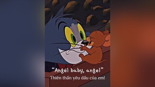 You're my angel 🥰 sau5894 nhacchill douyin抖音 lyrics tomandjerry xuhuong fyp