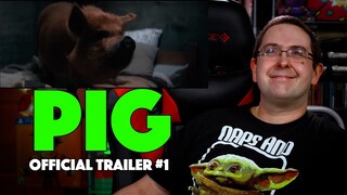 REACTION! Pig Trailer #1 - Nicolas Cage Movies 2021