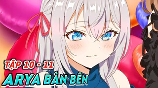 Arya Bàn Bên Trêu Tui Bằng Tiếng Nga (Tập 10 - 11) | Tóm Tắt Manga | Cam Anime Review