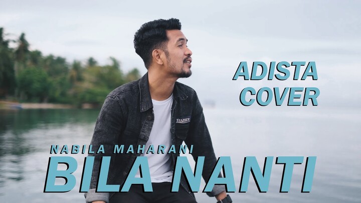 Bila Nanti - Nabila Maharani | Adista Cover