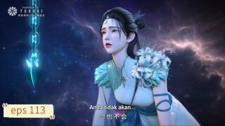 Peerless Battle Spirit eps 113 sub indo